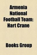 Armenia National Football Team: Hart Cra di Books Group edito da Books LLC, Wiki Series