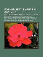 Former Settlements In England: Vindoland di Books Llc edito da Books LLC