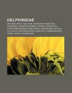 Delphinidae di Source Wikipedia edito da Books LLC, Reference Series