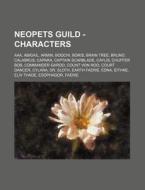 Neopets Guild - Characters: Aaa, Abigail di Source Wikia edito da Books LLC, Wiki Series