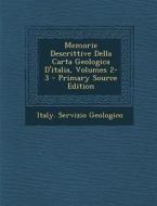 Memorie Descrittive Della Carta Geologica D'Italia, Volumes 2-3 edito da Nabu Press