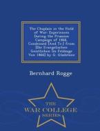 The Chaplain In The Field Of War di Bernhard Rogge edito da War College Series