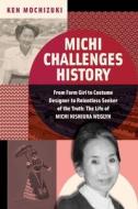 Michi Changes History di Ken Mochizuki edito da NORTON YOUNG READERS