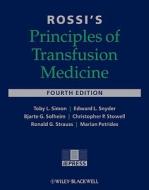 Rossi\'s Principles Of Transfusion Medicine edito da John Wiley And Sons Ltd
