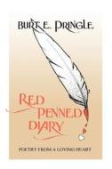 Red Penned Diary di Burt E. Pringle edito da Trafford Publishing