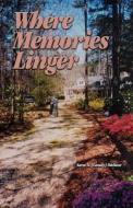 Where Memories Linger di Sara Dubose edito da America Star Books