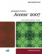 New Perspectives On Microsoft Office Access 2007 di Joseph J. Adamski, Kathy T. Finnegan edito da Cengage Learning, Inc
