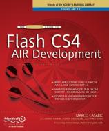 The Essential Guide to Flash CS4 AIR Development di Marco Casario edito da Apress