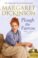 Plough the Furrow di Margaret Dickinson edito da Pan Macmillan