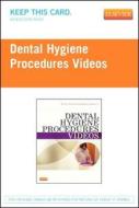 Dental Hygiene Procedures Videos - Student Version (Access Code) di Michele Leonardi Darby, Margaret Walsh, Saunders edito da W.B. Saunders Company