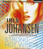 Strong, Hot Winds di Iris Johansen edito da Brilliance Corporation