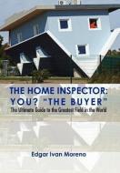The Home Inspector di Edgar Ivan Moreno edito da Xlibris Corporation