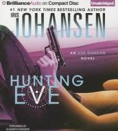 Hunting Eve di Iris Johansen edito da Brilliance Corporation