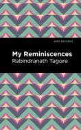 My Remininscenes di Rabindranath Tagore edito da MINT ED