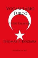 Vocabulario Turco di Thomas P. Koziara edito da Createspace