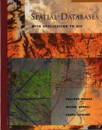 Spatial Databases: With Application to GIS di Philippe Rigaux, Michel Scholl, Agnes Voisard edito da ACADEMIC PR INC
