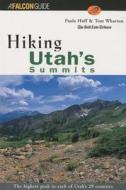 Hiking Utah\'s Summits di Tom Wharton, Paula Huff edito da Falcon Guides