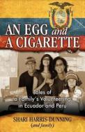 An Egg And A Cigarette di Shari Harris-Dunning edito da Wasteland Press