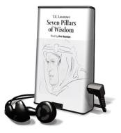 Seven Pillars of Wisdom [With Earbuds] di T. E. Lawrence edito da Findaway World