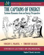 The Captains of Energy di Vincent C. Prantil, Timothy Decker edito da Morgan & Claypool Publishers