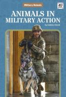 Animals in Military Action di Debbie Vilardi edito da POP