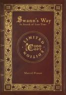 Swann's Way: In Search of Lost Time (100 Copy Limited Edition) di Marcel Proust edito da SF CLASSIC
