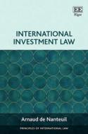 International Investment Law di Arnaud de Nanteuil edito da Edward Elgar Publishing Ltd