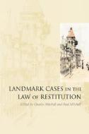 Landmark Cases in the Law of Restitution edito da Hart Publishing