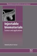 Injectable Biomaterials: Science and Applications edito da WOODHEAD PUB