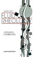 Applied Fluid Rheology di J. Ferguson, Z. Kemblowski edito da Springer Netherlands
