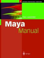 Maya Manual di Daniel Lavender edito da Springer London