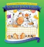 Stories Jesus Told di Nick Butterworth edito da Lion Hudson Plc
