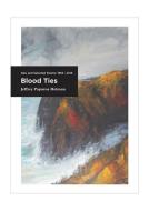 Blood Ties di Jeffrey Paparoa Holman edito da Canterbury University Press