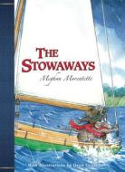 The Stowaways di Meghan Marentette edito da PAJAMA PR