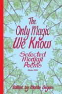The Only Magic We Know edito da Modjaji Books