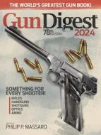 Gun Digest 2024, 78th Edition edito da GUN DIGEST BOOKS