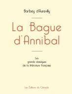 La Bague d'Annibal de Barbey d'Aurevilly (édition grand format) di Jules Barbey D'Aurevilly edito da Les éditions du Cénacle