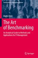 The Art of Benchmarking di Martin Kütz edito da Springer International Publishing