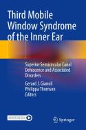 Third Mobile Window Syndrome of the Inner Ear edito da Springer International Publishing