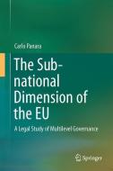 The Sub-national Dimension of the EU di Carlo Panara edito da Springer-Verlag GmbH