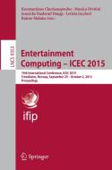 Entertainment Computing - ICEC 2015 edito da Springer-Verlag GmbH