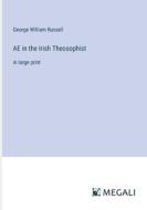AE in the Irish Theosophist di George William Russell edito da Megali Verlag