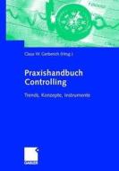 Praxishandbuch Controlling edito da Gabler Verlag