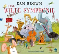 Eine wilde Symphonie di Dan Brown edito da Boje Verlag