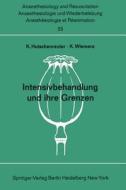 Intensivbehandlung und ihre Grenzen edito da Springer Berlin Heidelberg