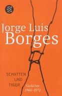 Schatten und Tiger di Jorge Luis Borges edito da FISCHER Taschenbuch