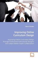 Improving Online Curriculum Design di Deanna Hunsaker edito da VDM Verlag