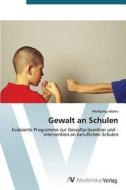 Gewalt an Schulen di Wolfgang Adams edito da AV Akademikerverlag
