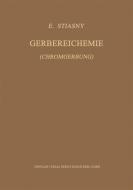 Gerbereichemie di Edmund Stiasny edito da Springer Berlin Heidelberg