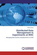 Distributed Data Management in Experiments at RHIC di Michal Zerola edito da LAP Lambert Academic Publishing